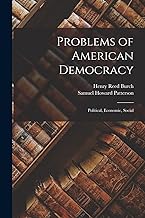 Problems of American Democracy: Political, Economic, Social