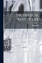 The Physical Basis of Life