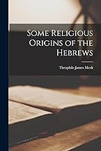 Some Religious Origins of the Hebrews