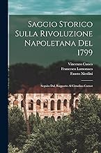 Saggio storico sulla rivoluzione Napoletana del 1799; seguito dal, Rapporto al Cittadino Carnot