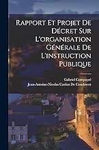 Rapport Et Projet De Décret Sur L'organisation Générale De L'instruction Publique