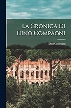 La Cronica Di Dino Compagni