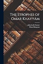 The Strophes of Omar Khayyám