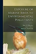Exposure of Marine Birds to Environmental Pollutants