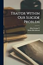 Traitor Within Our Suicide Problem