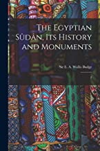 The Egyptian Sûdân, its History and Monuments: 2