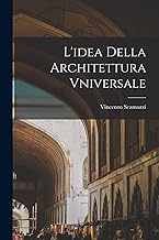 L'idea Della Architettura Vniversale