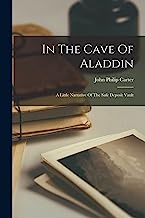 In The Cave Of Aladdin: A Little Narrative Of The Safe Deposit Vault