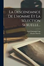 La Descendance De L'homme Et La Sélection Sexuelle...