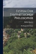System der synthetischen Philosophie: Die Principien der Biologie.