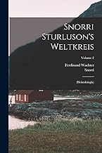 Snorri Sturluson's Weltkreis: (heimskringla); Volume 2