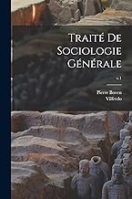 Traité de sociologie générale; v.1