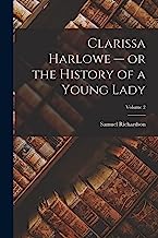 Clarissa Harlowe -- or the History of a Young Lady; Volume 2