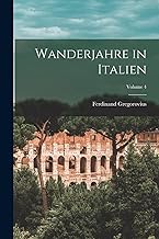 Wanderjahre in Italien; Volume 4