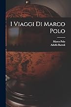 I Viaggi Di Marco Polo