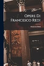 Opere Di Francesco Redi