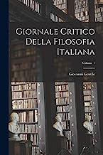 Giornale Critico Della Filosofia Italiana; Volume 1