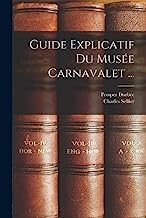 Guide Explicatif Du Musée Carnavalet ...