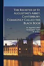 The Register of St. Augustine's Abbey, Canterbury, Commonly Called the Black Book: 3