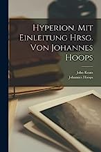 Hyperion. Mit Einleitung Hrsg. Von Johannes Hoops