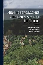 Hennebergisches Urkundenbuch, III. Theil.