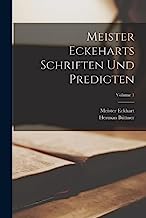 Meister Eckeharts Schriften und Predigten; Volume 1