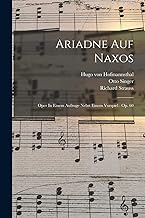 Ariadne Auf Naxos: Oper In Einem Aufzuge Nebst Einem Vorspiel: Op. 60