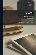 Essays: With Annotations By Richard Whately