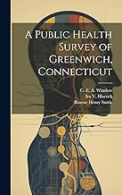 A Public Health Survey of Greenwich, Connecticut