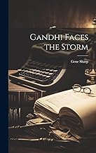 Gandhi Faces the Storm