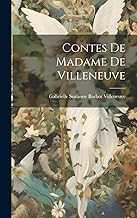 Contes De Madame De Villeneuve