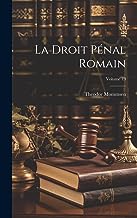 La Droit pénal romain; Volume 19
