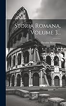 Storia Romana, Volume 3...