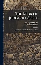 The Book of Judges in Greek: According to the Text of Codex Alexandrinus