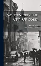 Montevideo, The City Of Roses