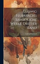 Ludwig Feuerbach's sämmtliche Werke, Dritter Band