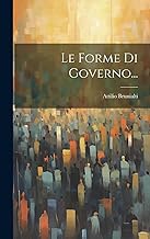 Le Forme Di Governo...