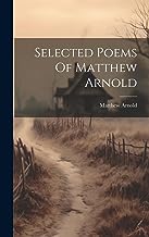 Selected Poems Of Matthew Arnold