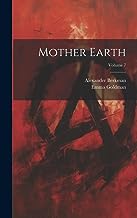 Mother Earth; Volume 7