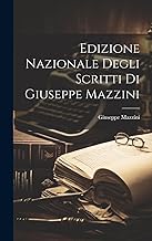 Edizione Nazionale Degli Scritti Di Giuseppe Mazzini