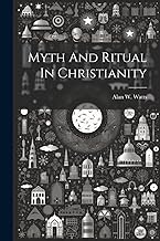 Myth And Ritual In Christianity