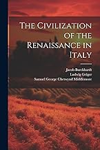 The Civilization of the Renaissance in Italy