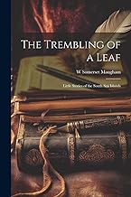 The Trembling of a Leaf; Little Stories of the South Sea Islands