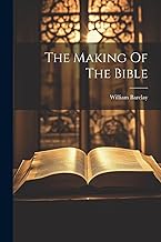 The Making Of The Bible