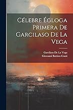 Célebre Égloga Primera De Garcilaso De La Vega