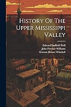 History Of The Upper Mississippi Valley