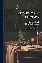Le memorie d'Iddio; e La vita di nessuno