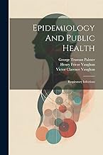 Epidemiology And Public Health: Respiratory Infections