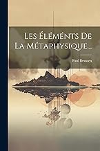 Les Éléménts De La Métaphysique...