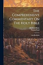 The Comprehensive Commentary On The Holy Bible: Acts-revelation